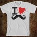 i love moustache t shirt