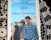 Knyga Perkins "Lola ir vaikinas is gretimo namo"